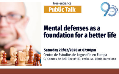 29.02.20 PUBLIC TALK: Mental defenses as a foundation for a better life
