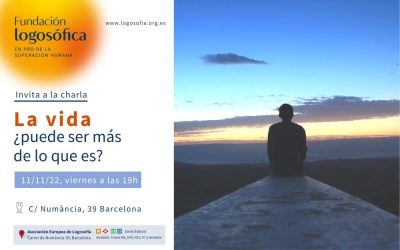 Charla 11/11/2022 en Barcelona: La vida ¿puede ser más de lo que es?