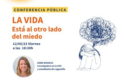 Conferencia Pública 12/05/2023 en Barcelona – La vida está al otro lado del miedo