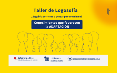 Madrid, Taller: «¿Seguir la corriente o pensar por uno mismo? Conocimientos que favorecen  la ADAPTACIÓN»