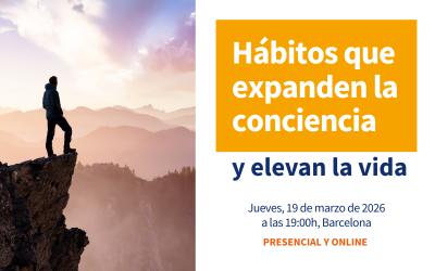 Barcelona. Coloquio: «Hábitos que expanden la conciencia y elevan la vida «