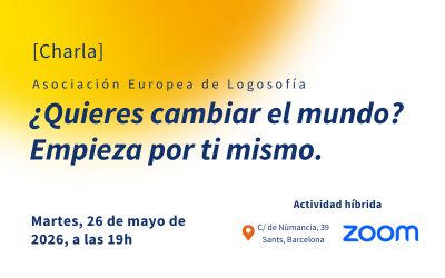 Charla: ¿Quieres cambiar el mundo? Empieza por ti mismo